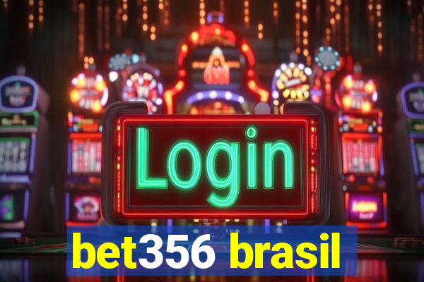 bet356 brasil